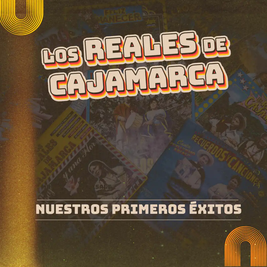 álbum nuestros primeros éxitos Los Reales de Cajamarca